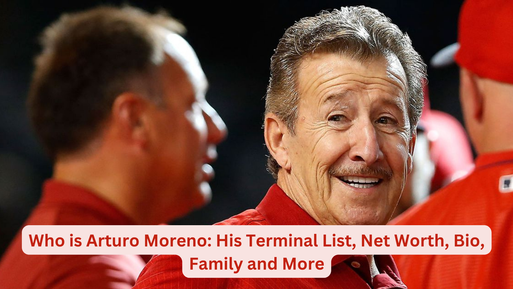 All the details about Arturo Moreno