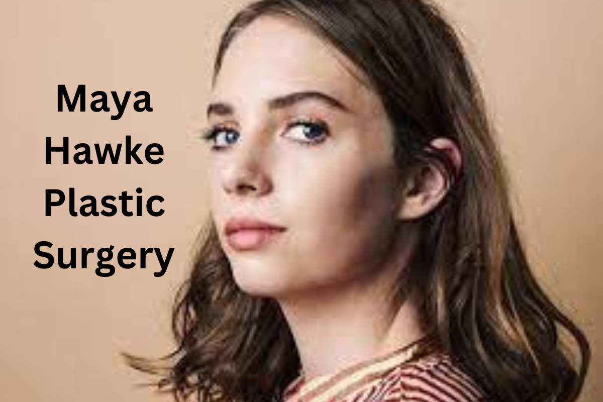 Maya Hawke Plastic Surgery